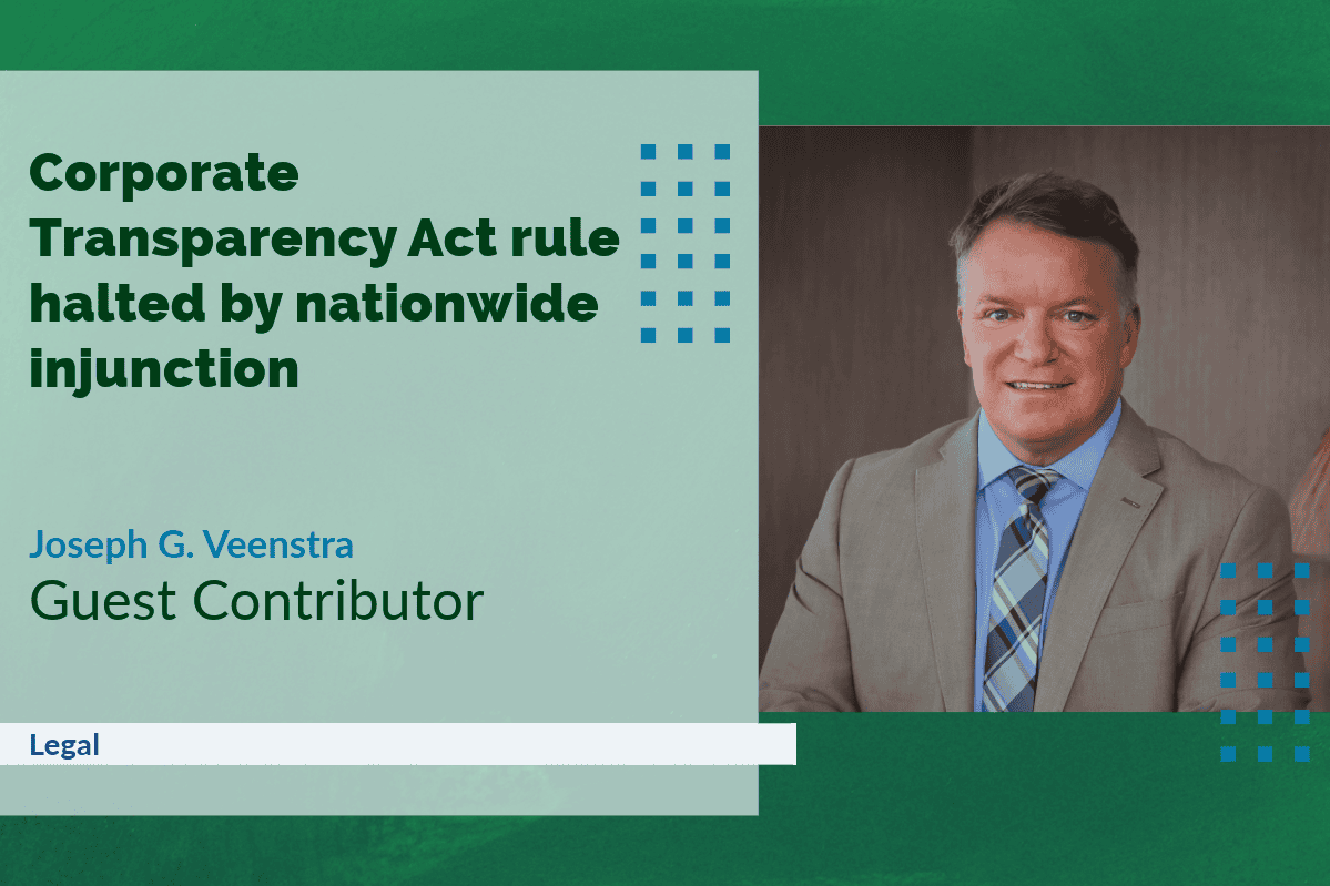 Corporate Transparency Act rule halted by nationwide injunction - The ...
